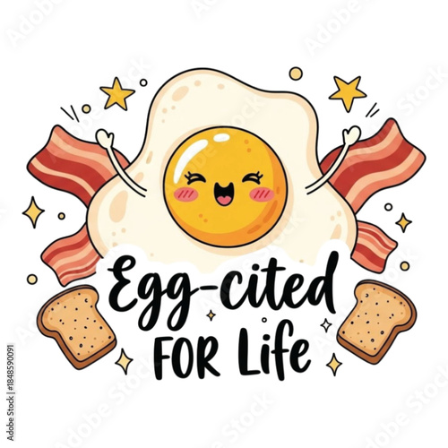 Egg-cited For Life Kawaii Breakfast Vector with Fried Egg Character Bacon and Toast