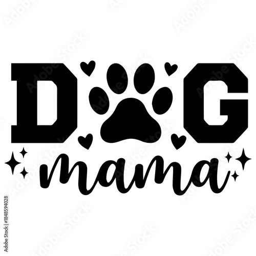Dog Mama Typography Illustration with Paw Print and Cute Decorative Icons