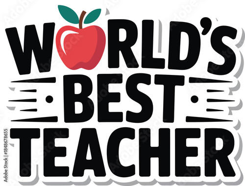 World's Best Teacher Vector Typography Graphic with Apple Icon for Education and Appreciation