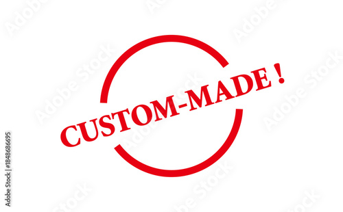CUSTOM-MADE ! - CUSTOM-MADE ! text written on Red Rubber Stamp 