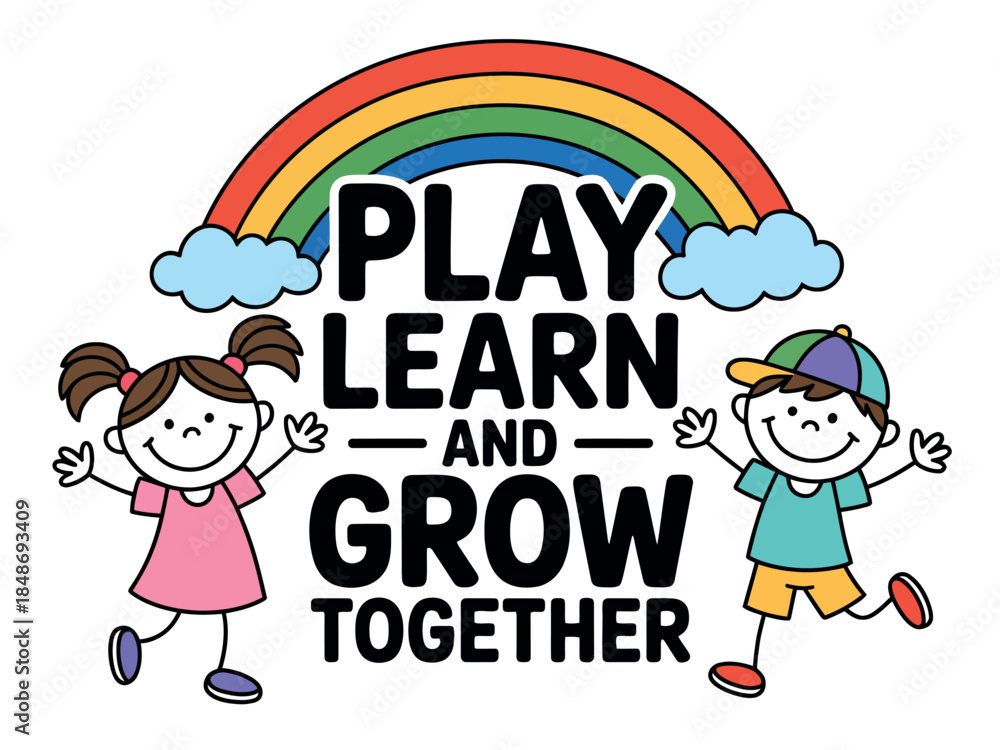 Fototapeta premium Play Learn Grow Together Kids