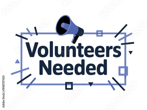Volunteers Needed Sign with Megaphone