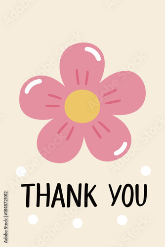Thank You Greeting Card with Pink Flower and Yellow Center on Cream Background for Appreciation Gratitude Art