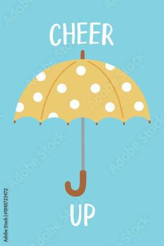 Yellow polka dot umbrella with Cheer Up text on blue background for mental health and positivity concept