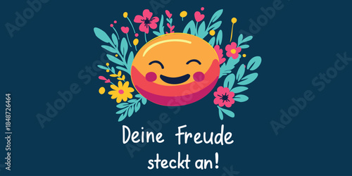 inspirational quote deine freude steckt an design, which in German means your joy is contagious