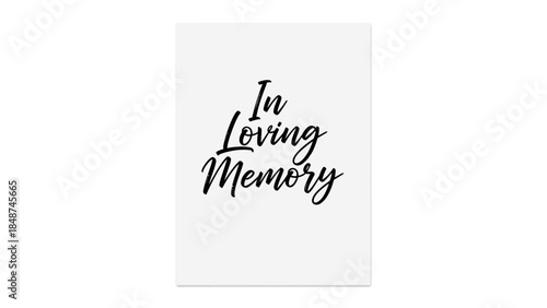 Elegant In Loving Memory typography design for heartfelt condolences and remembrance