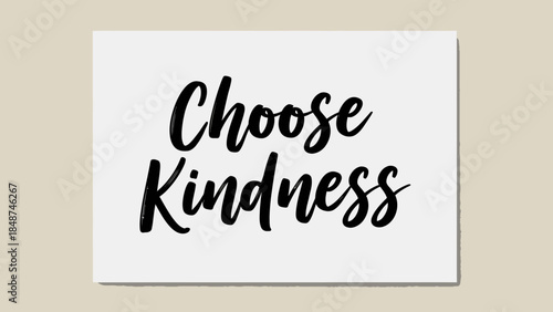 Motivational message reminding to 'Choose Kindness' for positive daily affirmations