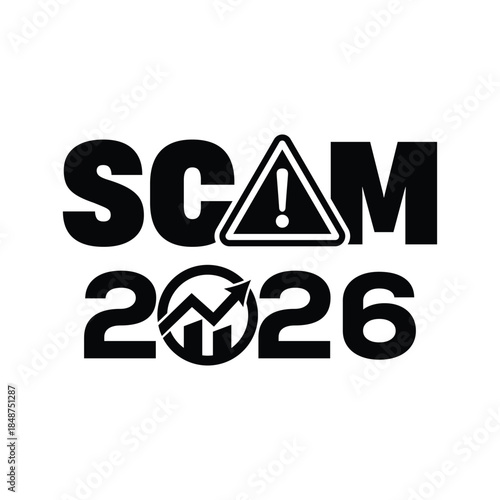Bold black “SCAM 2026” typography with exclamation mark warning triangle, modern graphic design on white background, concept for fraud alert, cybercrime risk, financial scam awareness artwork.