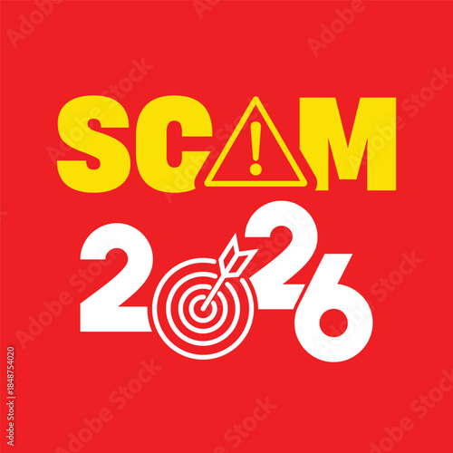 Bright “SCAM 2026” warning text with yellow exclamation triangle on vivid red background and bold white year typography, modern graphic design concept for online fraud alert and financial scam awarene