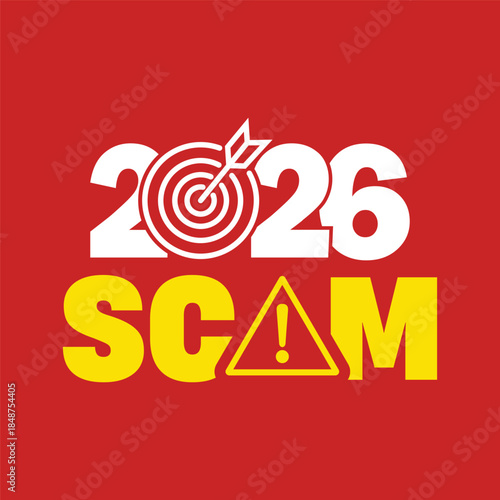 Bright “SCAM 2026” warning text with yellow exclamation triangle on vivid red background and bold white year typography, modern graphic design concept for online fraud alert and financial scam awarene
