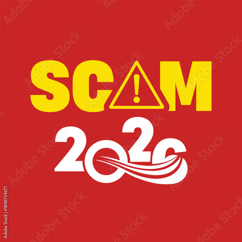 Bright “SCAM 2026” warning text with yellow exclamation triangle on vivid red background and bold white year typography, modern graphic design concept for online fraud alert and financial scam awarene