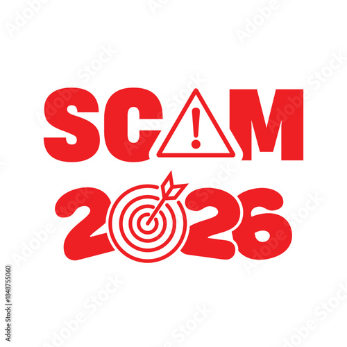 Bold red “SCAM 2026” typography with exclamation mark warning triangle on clean white background, modern graphic design concept illustrating online fraud alert, cybercrime danger and financial scam