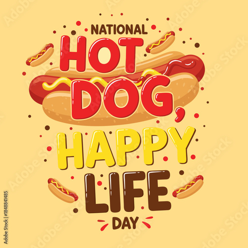 A cheerful and colorful flat illustration celebrating the joy of delicious hot dogs, perfectly capturing the spirit of a happy food-themed day with vibrant typography and playful imagery
