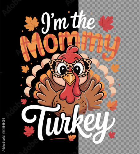 Thanksgiving Turkey's Mom: A cute turkey dressed in fashionable glasses announces a festive holiday message, complete with autumn leaves. 