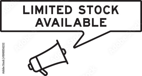 Megaphone icon with speech bubble in word limited stock available on white background