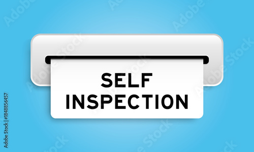 White coupon banner with word self inspection from machine on blue color background