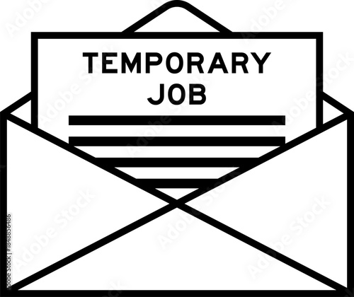 Envelope and letter sign with word temporary job as the headline