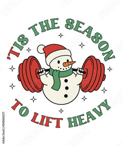This The Season To Lift Heavy, Christmas Gym Pump Cover for Weight Lifting Gifts, Snowmen Graphic Design, Lift Heavy Work Out Shirt, Christmas Design.