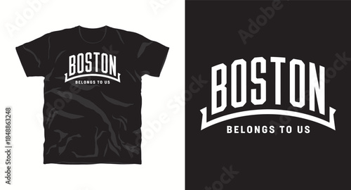 Boston belongs to us typography for t-shirt print