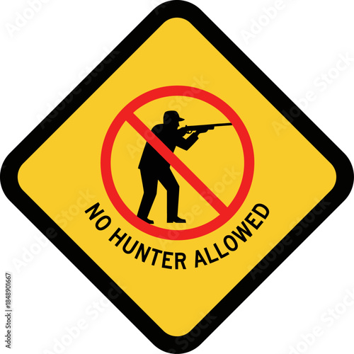 No Hunter Allowed Sign Yellow Diamond Warning Symbol with Crossed Out Silhouette of Hunter with Rifle