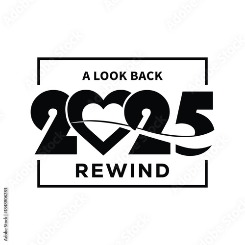 Minimal black and white “2025 Rewind – A Look Back” typography design with bold year text framed by simple lines, modern template for year in review videos, social media posts, blogs and recap present