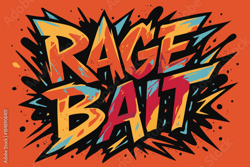 Rage Bait. Lettering in bold aggressive and vibrant graffiti style. Vector illustration