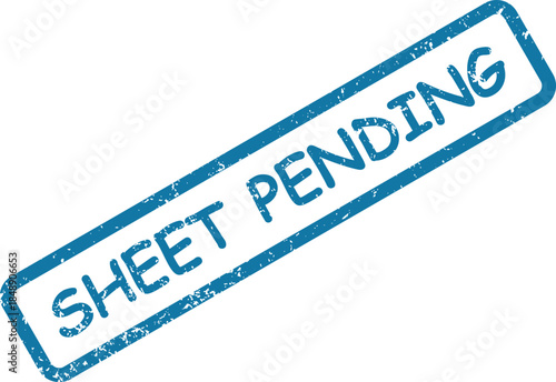 A blue grunge effect rectangular stamp clearly displays the text SHEET PENDING on a bright white field