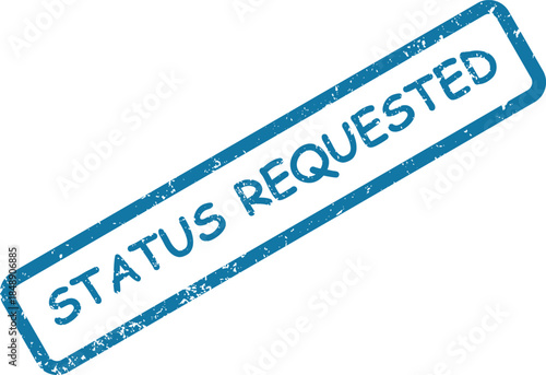 A blue grunge rubber stamp displaying a status requested message appears on a plain white surface