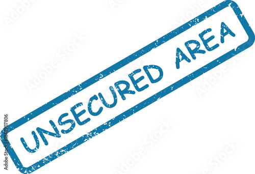Blue rectangular rubber stamp impression clearly displays the important warning UNSECURED AREA