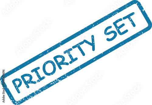 Clear blue distressed rubber stamp effect indicating the important status PRIORITY SET on a pristine white background