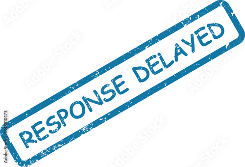 Distressed blue rubber stamp conveying the important status message RESPONSE DELAYED on a plain white backdrop