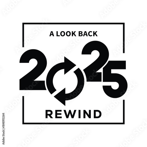 Minimal black and white “2025 Rewind – A Look Back” typography design with bold year text framed by simple lines, modern template for year in review videos, social media posts, blogs and recap present
