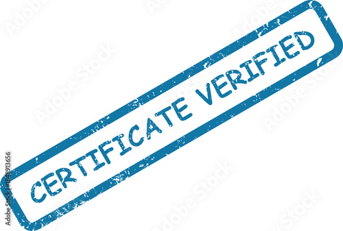 Blue distressed rubber stamp mark clearly conveying the important message CERTIFICATE VERIFIED on white