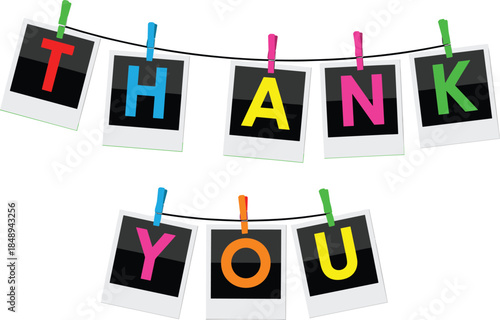 Colorful Thank You Message with Vibrant Letters in Instant Photo Frames Hanging on Clothesline with Clothespins for Gratitude Appreciation and Success