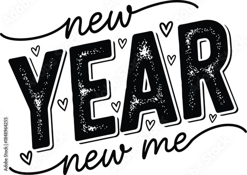 New Year New Me Motivational Typography Illustration