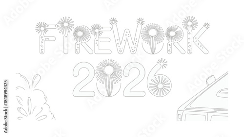 Celebratory Typography: FIREWORK 2026 - a dynamic typographic composition, conveying anticipation and festivity with stylized forms.