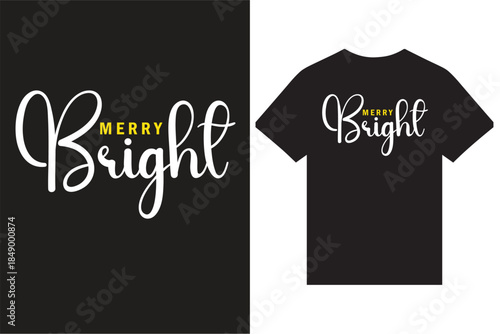 Merry Bright Typography T Shirt Design, Christmas T Shirt Design, Santa Claus T Shirt Design, Christmas Colorful Creative T Shirt Design Vector For Print.
