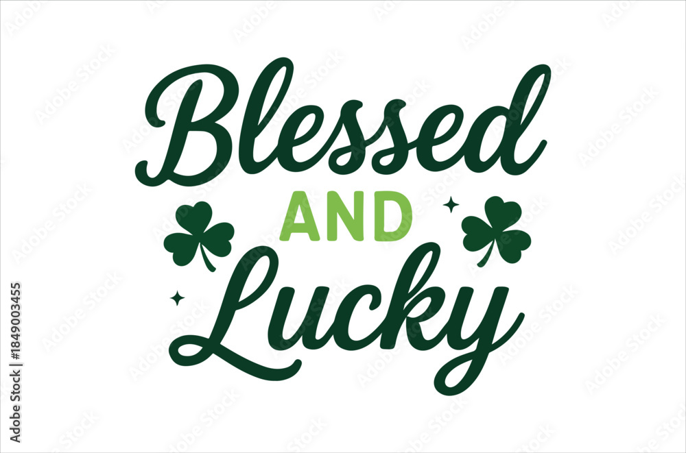 Fototapeta premium Basic RGBBlessed and lucky St. Patrick's Day inspirational quote