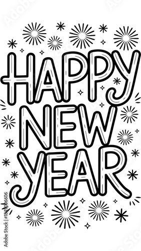 New Year's Greetings: A festive typographical illustration of Happy New Year with starburst accents. The design captures the spirit of renewal and celebration. 