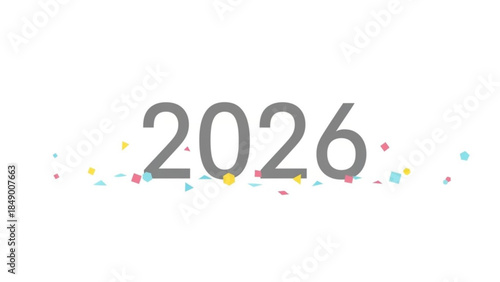 Year 2026: A minimalist view featuring the number 2026, representing the future, with a scattering of confetti. a sense of excitement and celebration. 