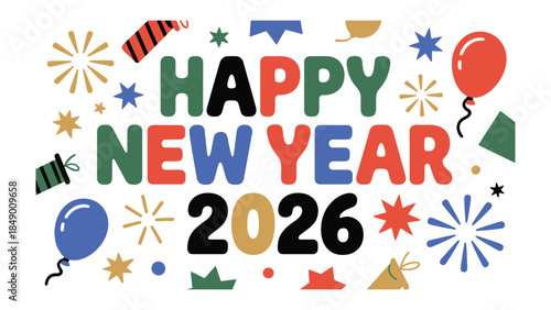 Happy New Year 2026: An eye-catching graphic with vibrant colors and festive elements signals the dawn of a new year. A cheerful greeting to usher in new beginnings.