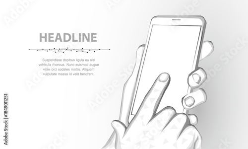 Mobile phone. Abstract polygonal wireframe closeup mobile phone with blank white empty screen in holding man hand and fingers. Illustration or background. Communication app smartphone concept

