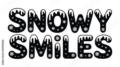 Snowy Smiles: Capturing the essence of winter with stylized letters and snowflakes, this design evokes the warmth of smiles amidst a frosty wonderland.