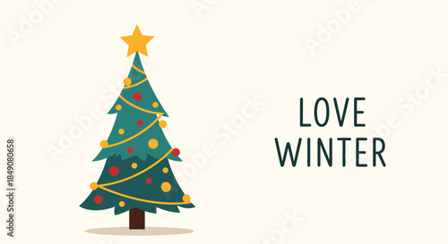 A simple and charming illustration of a decorated Christmas tree with a golden star on top, expressing the sentiment 'Love Winter'.