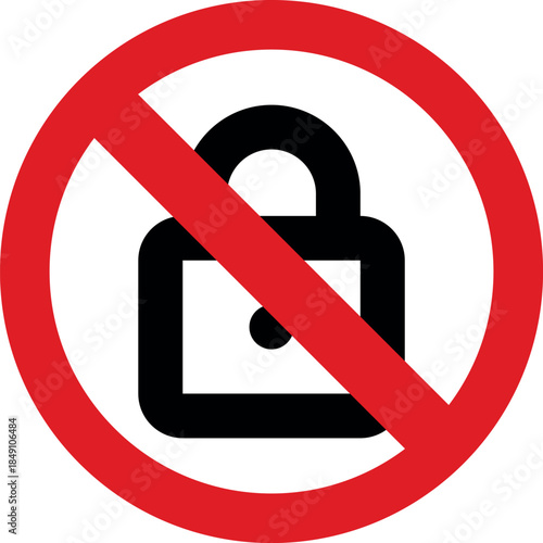 No unlocked padlock symbol prohibition sign for security and access control isolated on white background