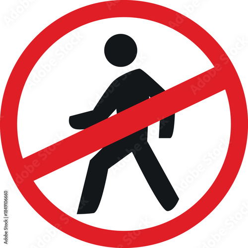 No Pedestrian Sign prohibition symbol indicating no walking allowed vector illustration for safety and warning concepts