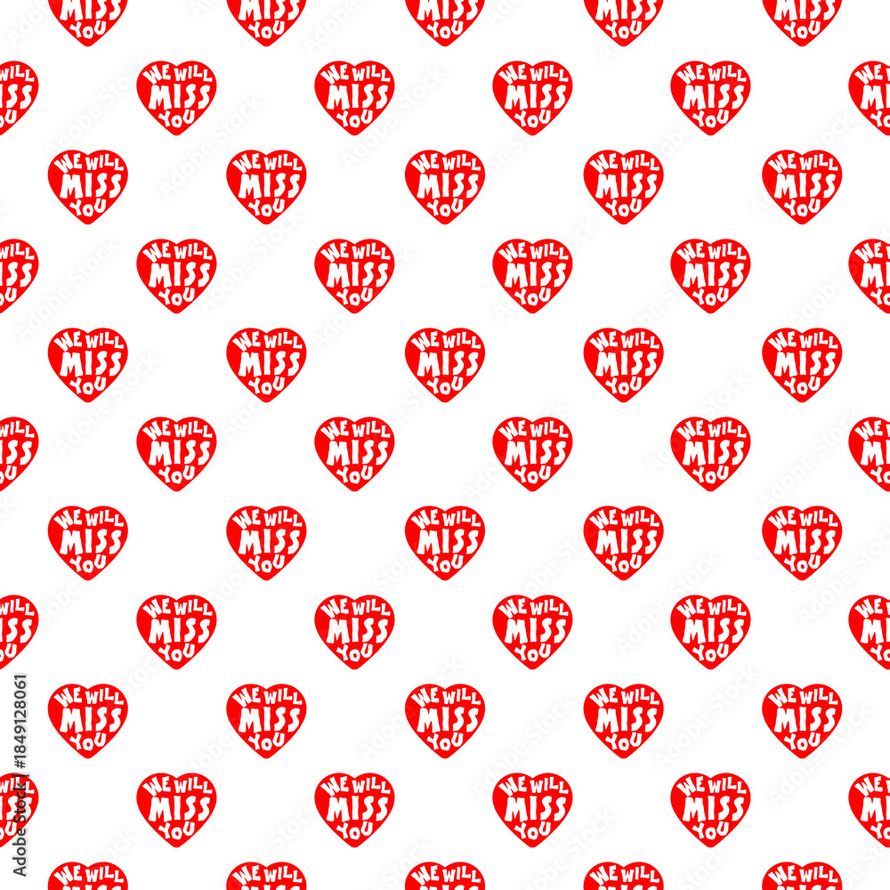 Naklejka premium We will miss you heart seamless pattern isolated on white background