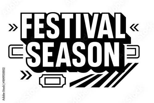 Festival Season Badge. Festival Season ? bold block geometric lettering; thick massy letters with geometric serifs, heavy outer outline, strong cast shadow;