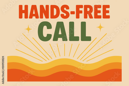 Retro Hands-Free Call Poster. Retro Poster ? "Hands-Free Call" in bold rounded font, centered layout with halftone wave textures and radiating lines, textured