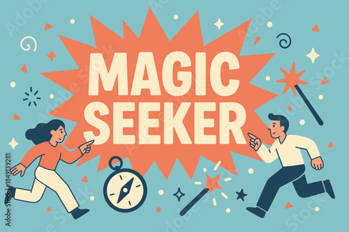 Magic Seeker Adventure. Magic seeker banner, flat vector illustration, bold oversized text inside splash explosion, cartoon characters running and pointing,